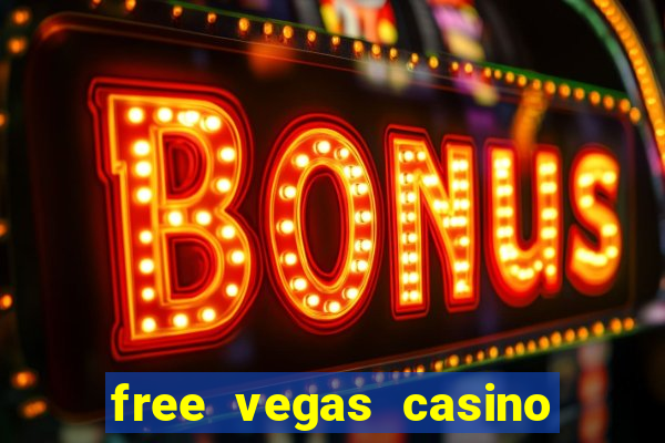 free vegas casino slot machines