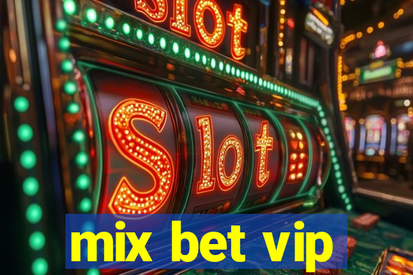 mix bet vip