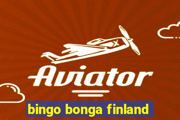 bingo bonga finland