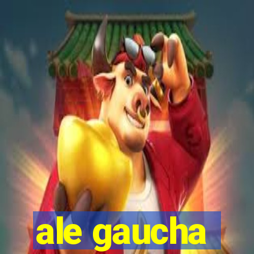 ale gaucha