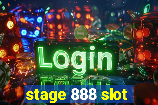 stage 888 slot