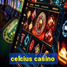 celcius casino