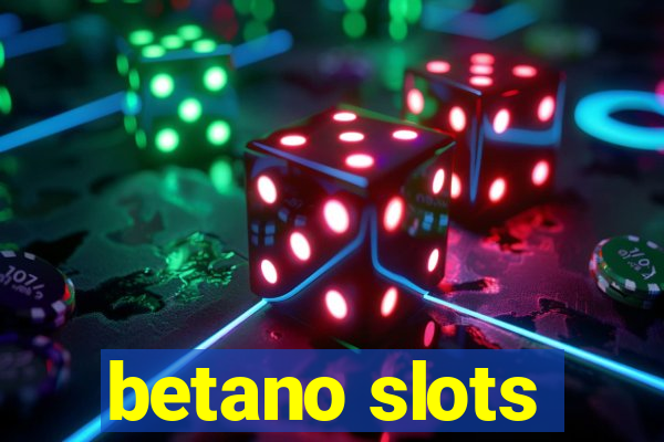 betano slots