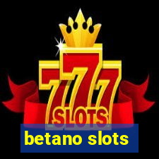 betano slots