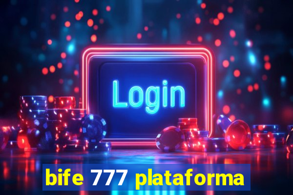 bife 777 plataforma