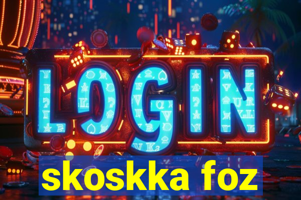 skoskka foz