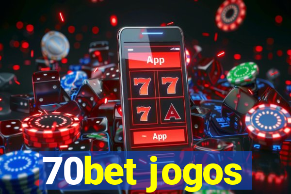 70bet jogos