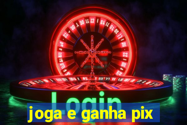 joga e ganha pix