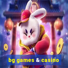 bg games & casino