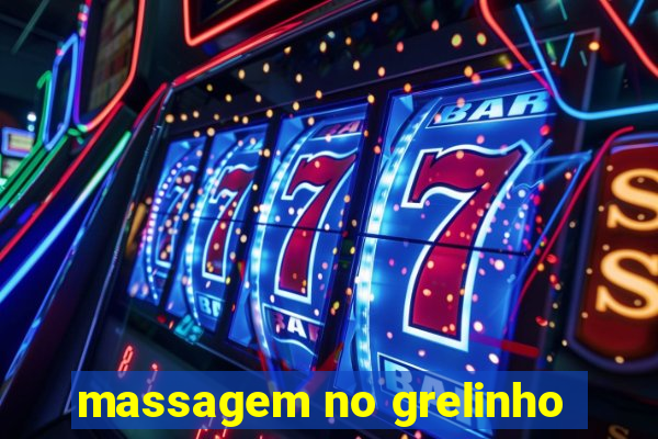 massagem no grelinho