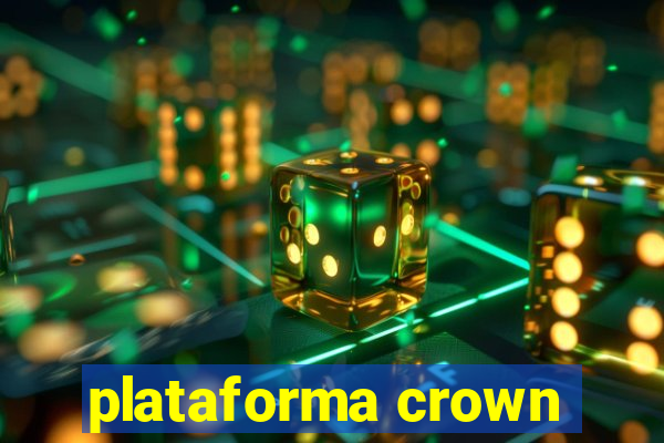 plataforma crown