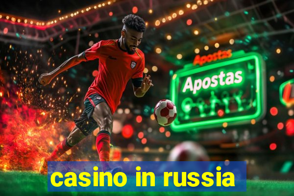 casino in russia