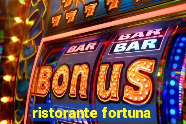 ristorante fortuna