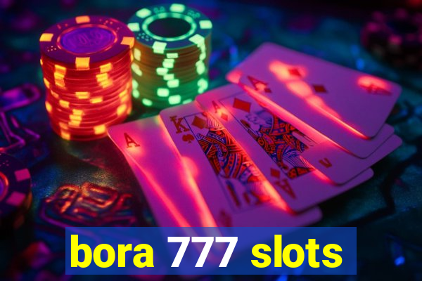 bora 777 slots