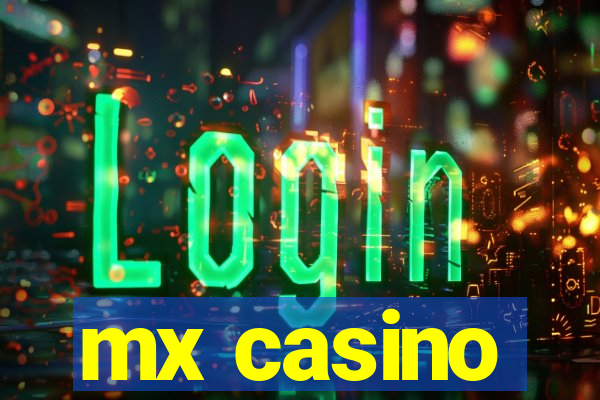 mx casino