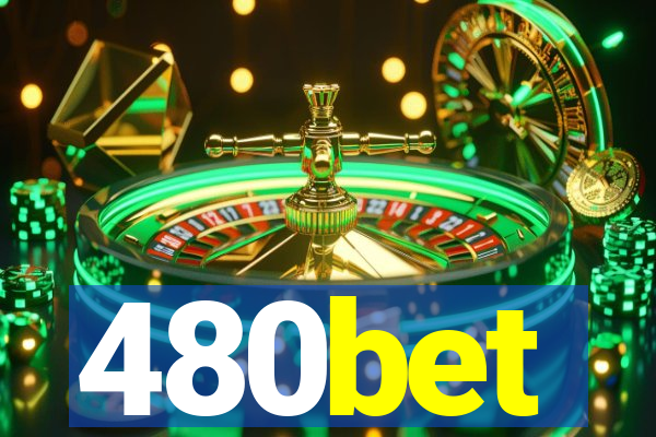 480bet