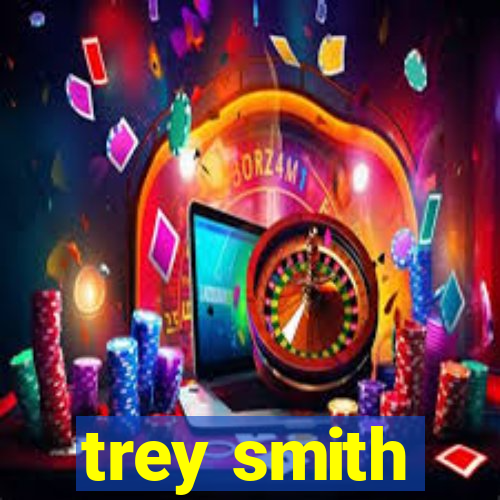 trey smith