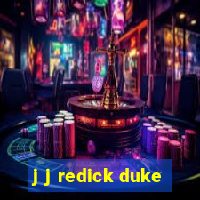 j j redick duke