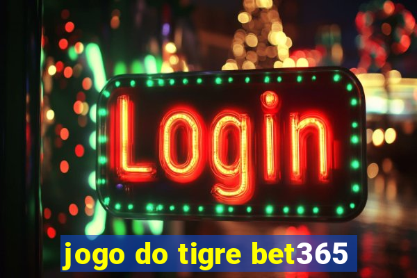 jogo do tigre bet365