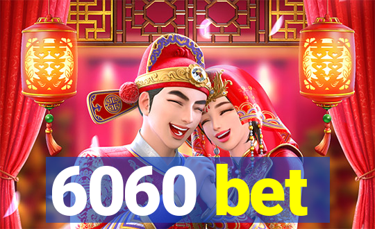 6060 bet