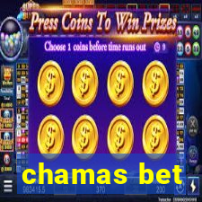 chamas bet