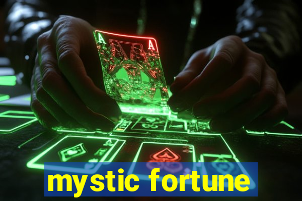 mystic fortune