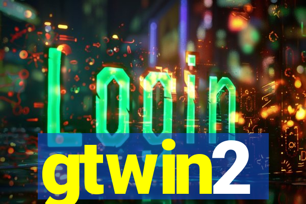 gtwin2