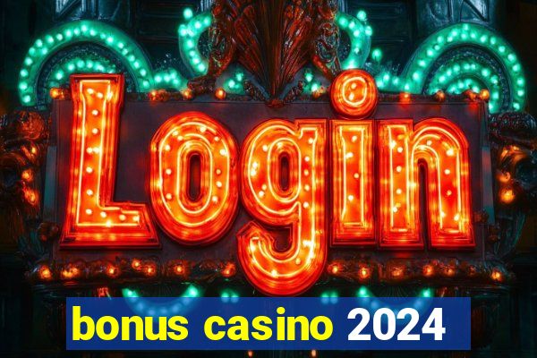 bonus casino 2024