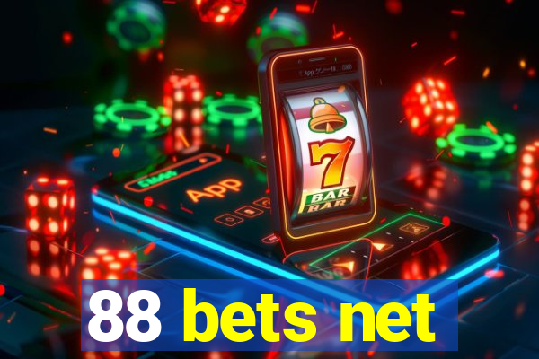 88 bets net