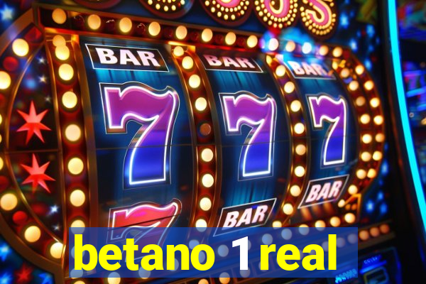 betano 1 real