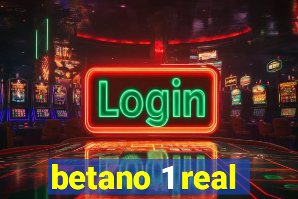 betano 1 real