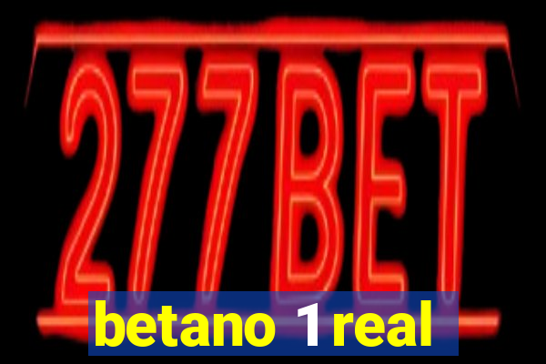 betano 1 real