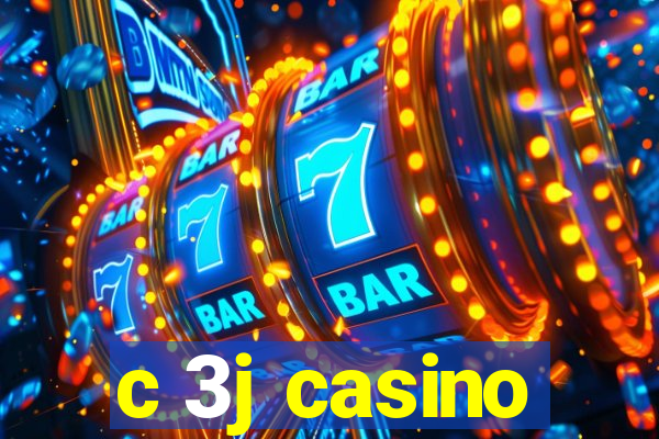 c 3j casino