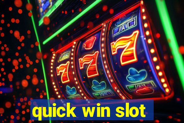 quick win slot