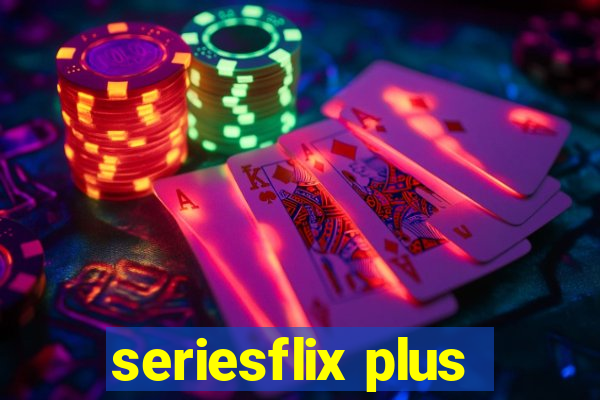 seriesflix plus