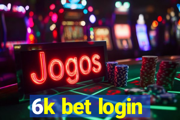 6k bet login