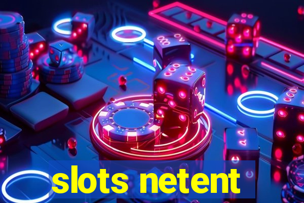 slots netent