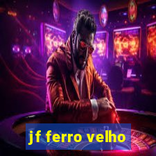 jf ferro velho