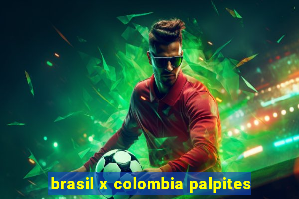 brasil x colombia palpites