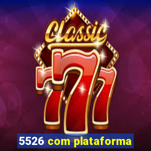 5526 com plataforma