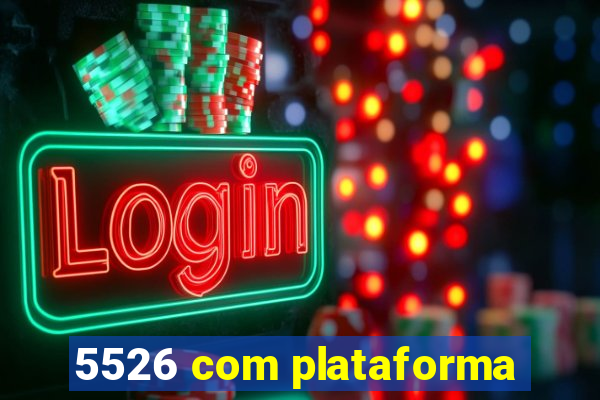 5526 com plataforma