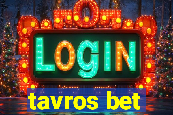 tavros bet