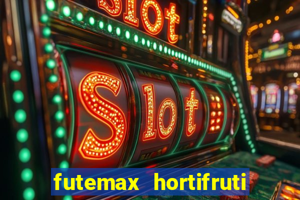 futemax hortifruti são paulo