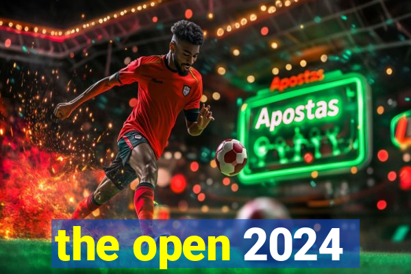 the open 2024