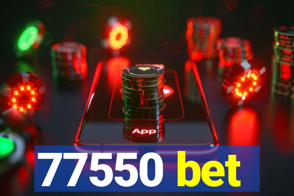 77550 bet