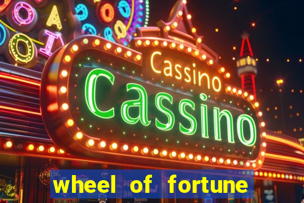 wheel of fortune slots casino