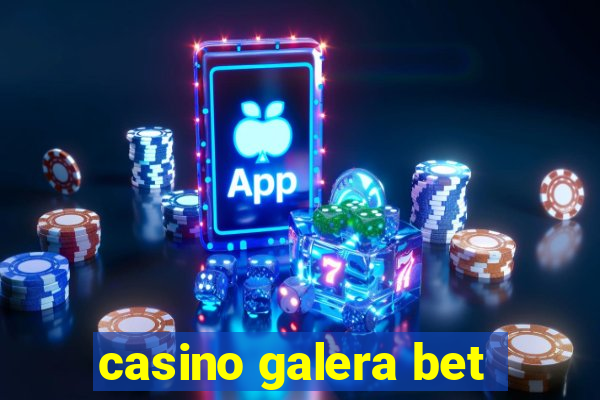 casino galera bet