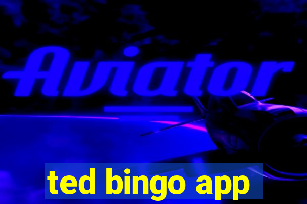 ted bingo app