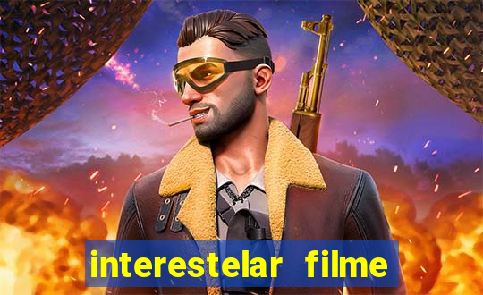 interestelar filme completo dublado telegram interestelar