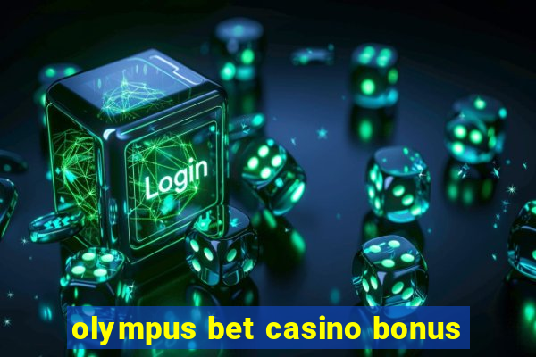 olympus bet casino bonus